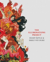 Shary Boyle and Emily Vey Duke: The Illuminations&#160;Project