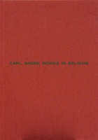 Carl Andre: Works in&#160;Belgium