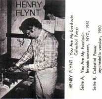 Henry Flynt: You Are My Everlovin: Celestial&#160;Power