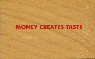 Jenny Holzer: Wooden Postcard: Money Creates&#160;Taste