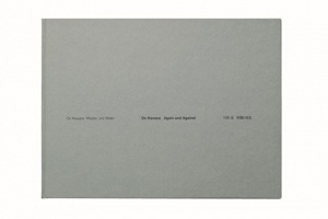 On Kawara: Again and&#160;Against