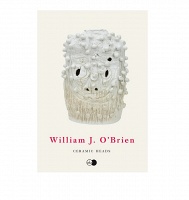 William J. O’Brien: Ceramic&#160;Heads