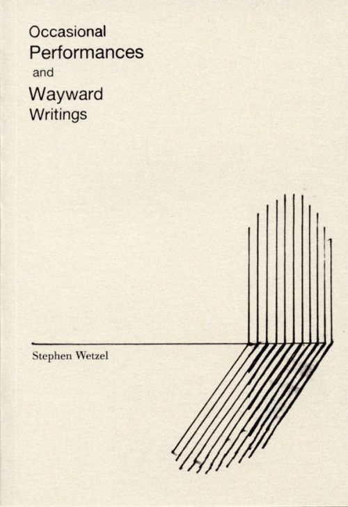 Occasional Performances and Wayward Writings