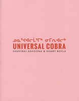 Shuvinai Ashoona and Shary Boyle: Universal Cobra