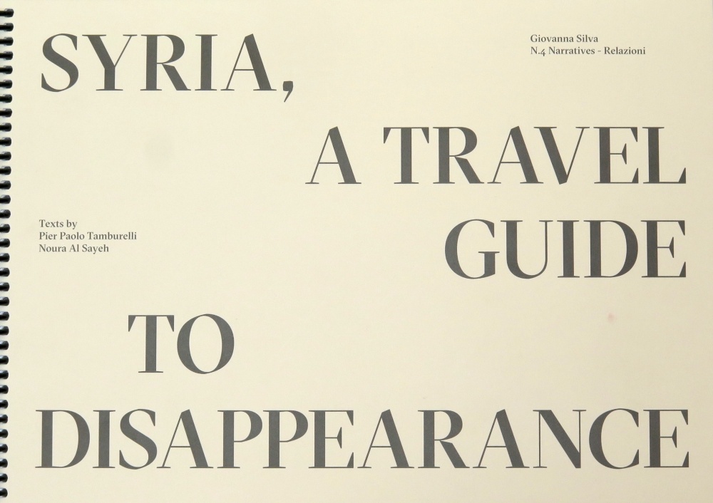 Syria, A Travel Guide to Disappearance