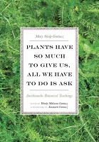 Wendy Makoons Geniusz and Mary Siisip Geniusz: Plants Have So Much to Give Us, All We Have to Do Is&#160;Ask