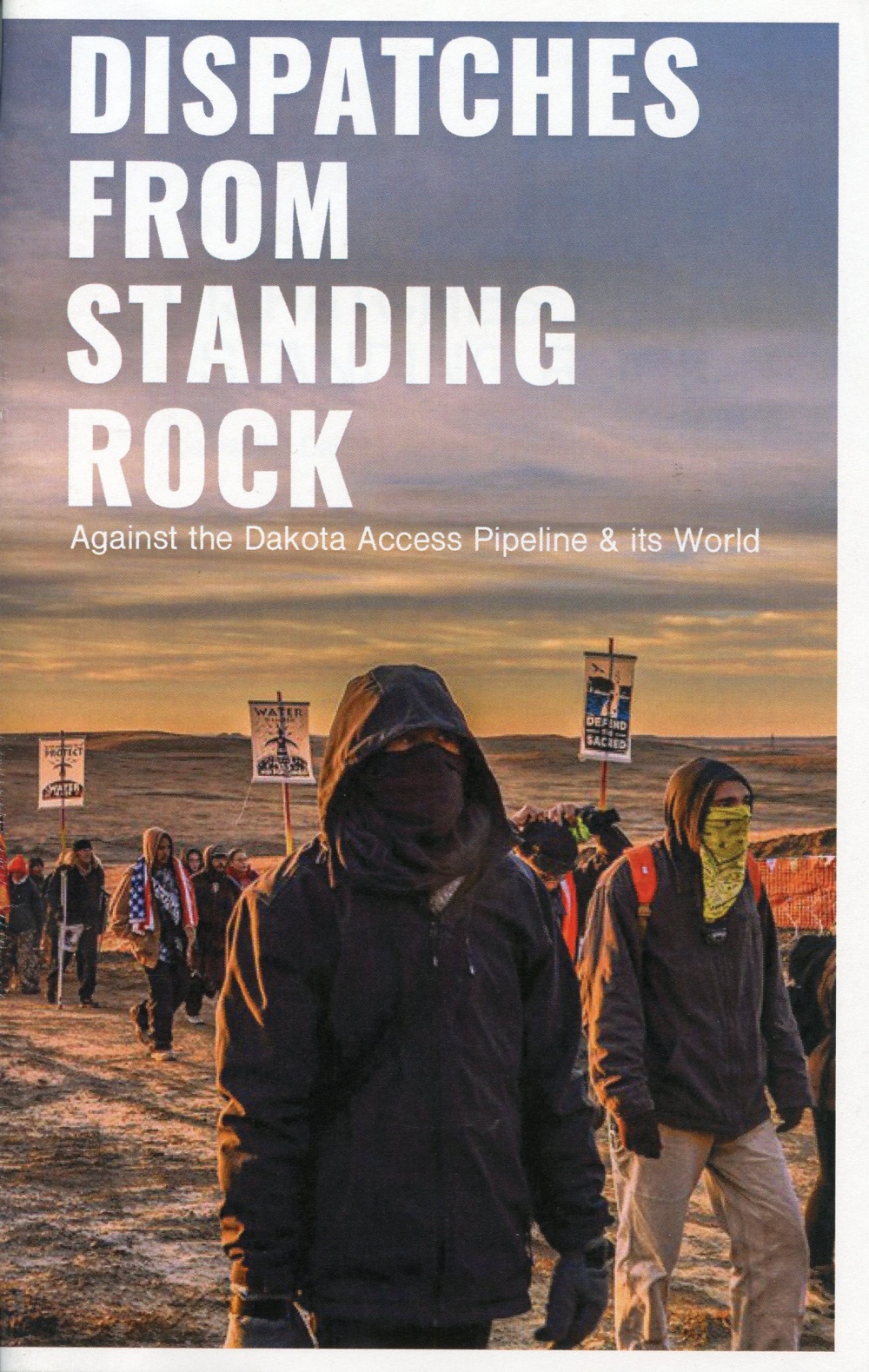 Dispatches from Standing Rock