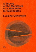 A Theory of the Manifesto or a Manifesto for&#160;Manifestos
