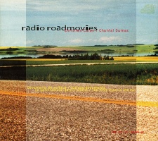 Christian Calon and Chantal Dumas: Radio&#160;Roadmovies