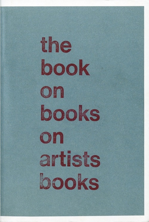 The Book on Books on Artists’ Books