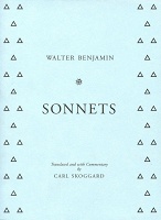 Walter Benjamin and Carl Skoggard:&#160;Sonnets