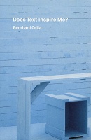 Bernhard Cella: Does Text Inspire&#160;Me?