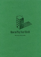 Richard Marsella: How to Play Your&#160;World