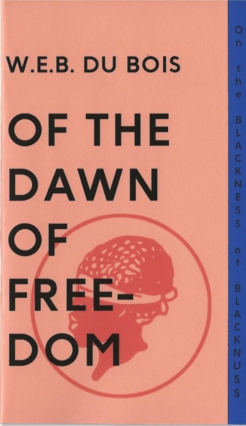 Of the Dawn of Freedom - W.E.B. Du Bois