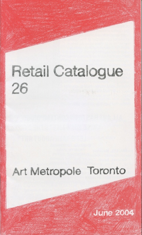 AMP0401 Art Metropole. Retail Catalogue 26. June 2004.
