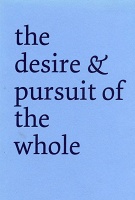 Derek Sullivan: the desire &amp; pursuit of the&#160;whole
