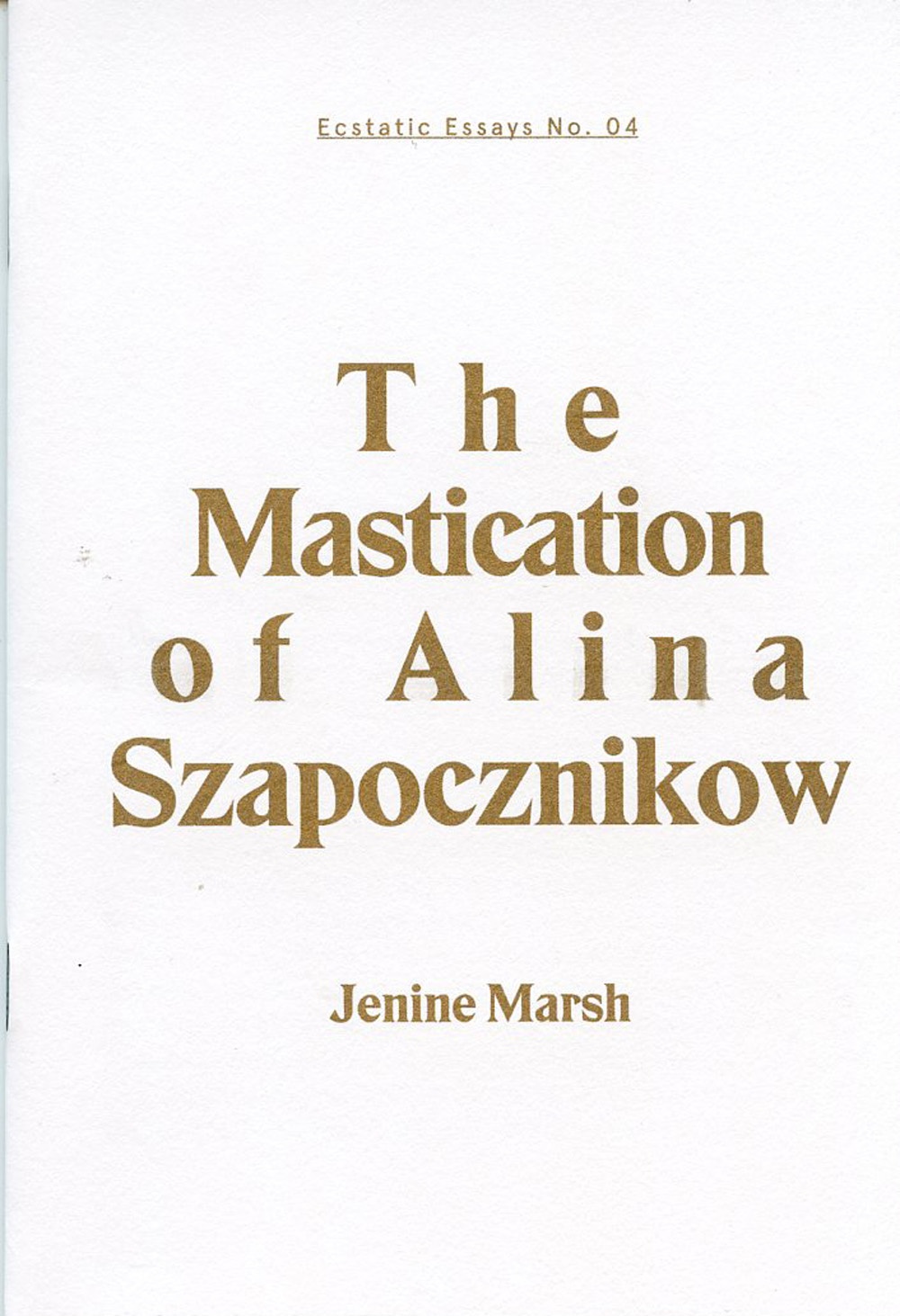 Show/Hide Detail The Mastication of Alina