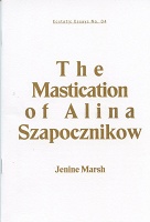 Jenine Marsh: Ecstatic Essays No. 04: The Mastication of Alina&#160;Szapocznikow