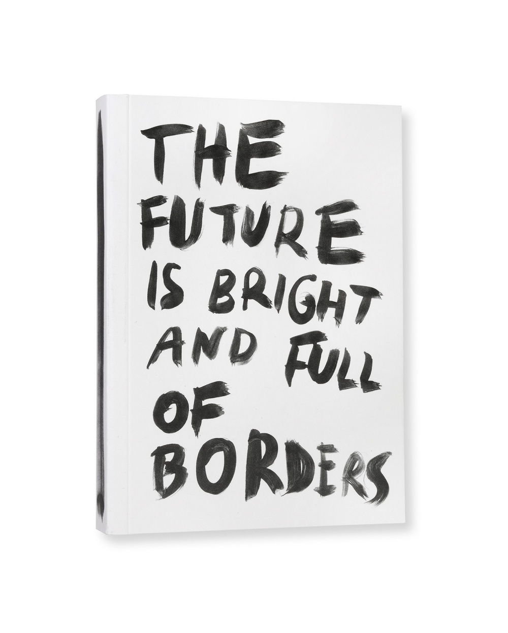 The future is bright and full of borders