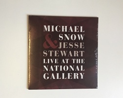 Michael Snow and Jesse Stewart: Live At The National&#160;Gallery