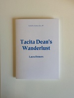 Laura Demers: Ecstatic Essays No. 05: Tacita Dean’s&#160;Wanderlust