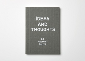 Helmut Smits: Ideas and&#160;Thoughts