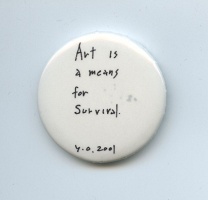 AMP0106 Art is a means for survival (2001/2002), Yoko Ono