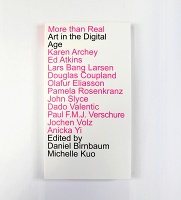 More Than Real: Art in the Digital&#160;Age