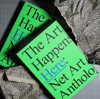 The Art Happens Here: Net Art&#160;Anthology