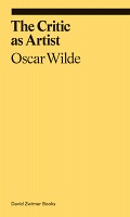 Oscar Wilde: The Critic as&#160;Artist