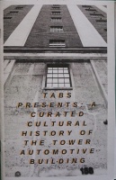 Eda Ataergin, Brittany Cox, Hayley Raymond, Freya Selander, and Jenneen Shortreed: Tabs Presents: A Curated Cultural History of the Tower Automotive&#160;Building