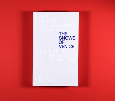 Alexander Kluge  and Ben Lerner : The Snows of&#160;Venice