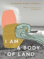 Shannon Webb-Campbell: I Am a Body of&#160;Land