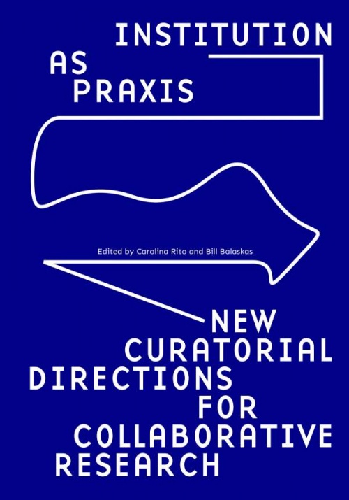Institution as Praxis