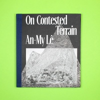 An-My Lê: On Contested&#160;Terrain