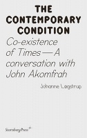 John Akomfrah and Johanne Løgstrup: Co-existence of Times – A Conversation with John&#160;Akomfrah