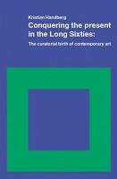 Kristian Handberg: Conquering the Present in the Long&#160;Sixties