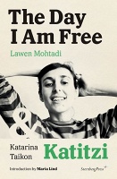 Maria Lind, Lawen Mohtadi, and Katarina Taikon: The Day I Am Free/Katitzi