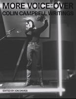 Colin Campbell and Jon Davies: More Voice-Over: Colin Campbell&#160;Writings
