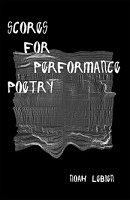 Noah LeBien: Scores for Performance&#160;Poetry