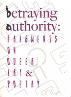 Noah LeBien: Betraying Authority: Fragments on Queer&#160;Art