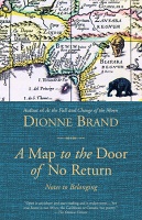 Dionne Brand: A Map to the Door of No Return: Notes to&#160;Belonging