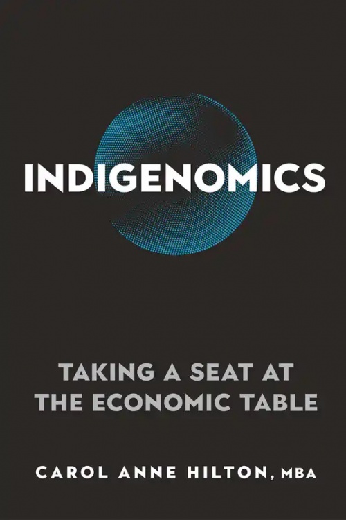 Indigenomics: Taking a Seat at the Economic Table