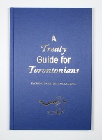 A Treaty Guide for Torontonians – 3rd&#160;Printing