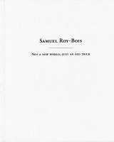 Samuel Roy-Bois: Not a new world, just an old&#160;trick