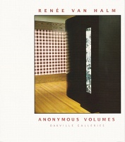 Renee Van Halm: Anonymous&#160;Volumes