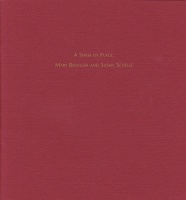 Mary Brogger and Susan Schelle: A Sense of&#160;Place