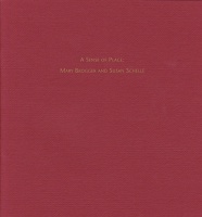 Mary Brogger and Susan Schelle: A Sense of&#160;Place