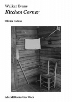 Walker Evans and Oliver Richon: Walker Evans: Kitchen&#160;Corner
