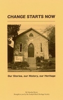 Change Starts Now: Our Stories, Our History, Our Heritage